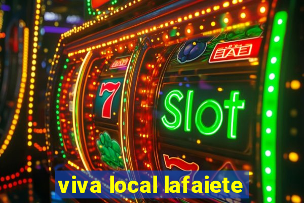 viva local lafaiete